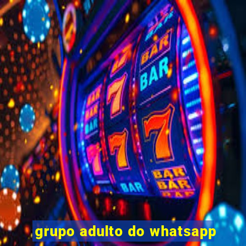 grupo adulto do whatsapp